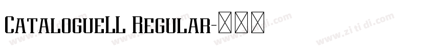 CatalogueLL Regular字体转换 CatalogueLL Regular字体转换